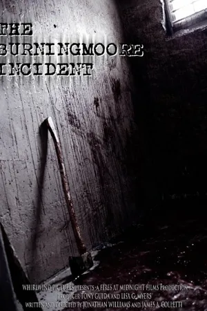 Постер к фильму The Burningmoore Incident (2010)
