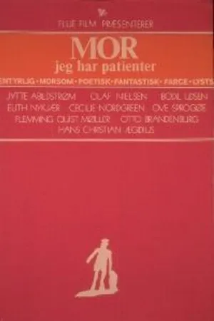 Постер к фильму Mor, jeg har patienter (1972)