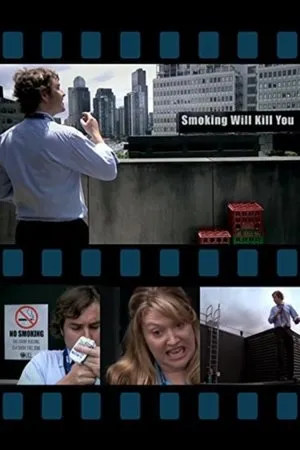 Постер к фильму Smoking Will Kill You (2010)