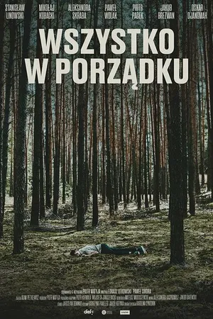 Постер к фильму Wszystko w porzadku (2022)
