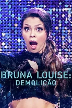 Постер к фильму Bruna Louise: Demolição (2022)