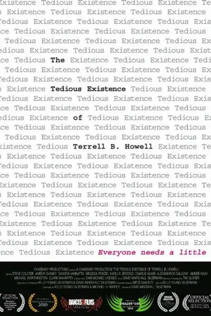 Постер к фильму The Tedious Existence of Terrell B. Howell (2010)