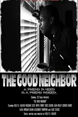Постер к фильму The Good Neighbor (2022)