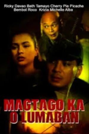 Постер к фильму Magtago ka o lumaban (1996)