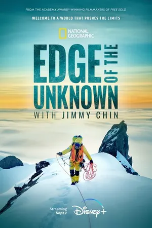 Постер к сериалу Edge of the Unknown with Jimmy Chin (2022)