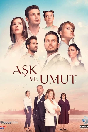 Постер к сериалу Любовь и надежда (2022 - 2024)