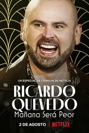 Постер к фильму Ricardo Quevedo: Mañana será peor (2022)