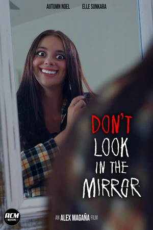 Постер к фильму Don't Look in the Mirror (2022)