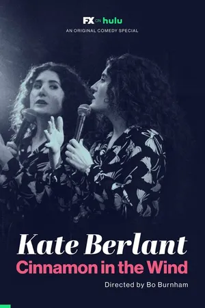 Постер к фильму Kate Berlant: Cinnamon in the Wind (2022)