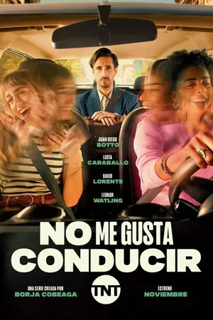 Постер к сериалу No me gusta conducir (2022)