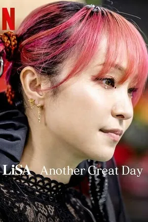 Постер к фильму LiSA Another Great Day (2022)