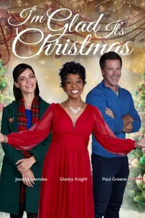 Постер к фильму I'm Glad It's Christmas (2022)