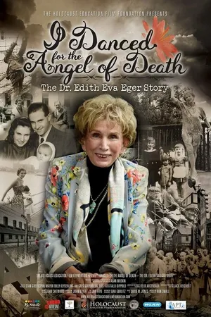 Постер к фильму I Danced for the Angel of Death - The Dr. Edith Eva Eger Story (2021)