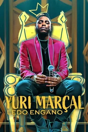 Постер к фильму Yuri Marçal: Ledo Engano (2022)