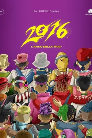 Постер к фильму 2016 - L'anno della trap (2022)