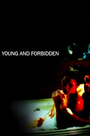 Постер к фильму Young & Forbidden (2006)