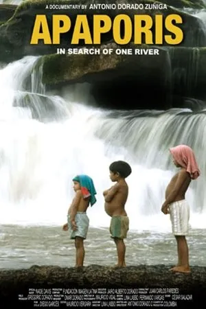 Постер к фильму Apaporis: In Search of One River (2010)