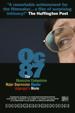 Постер к фильму OC87: The Obsessive Compulsive, Major Depression, Bipolar, Asperger's Movie (2010)
