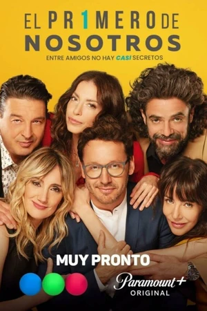 Постер к сериалу El Primero de Nosotros (2022)