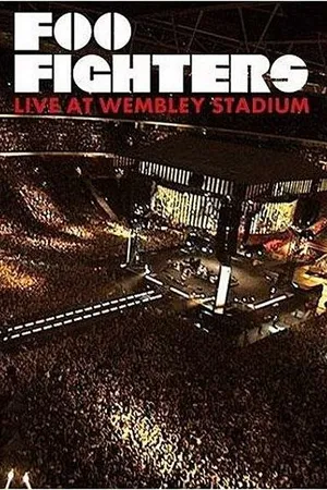 Постер к фильму Foo Fighters: Live at Wembley Stadium (2008)