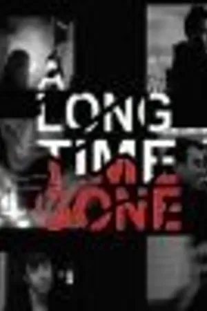 Постер к фильму A Long Time Gone (2008)