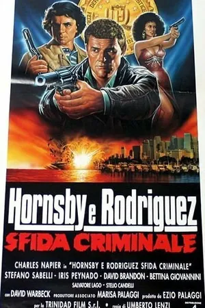 Постер к фильму Хорнсби и Родригес – криминальная шайка (1992)