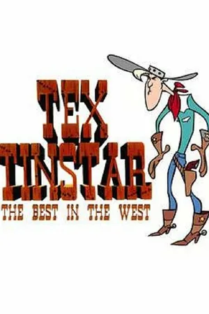 Постер к мультсериалу Tex Tinstar: The Best in the West (1995)