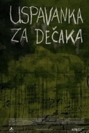 Постер к фильму Uspavanka za decaka (2007)