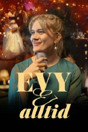 Постер к сериалу Эви навсегда (2023)
