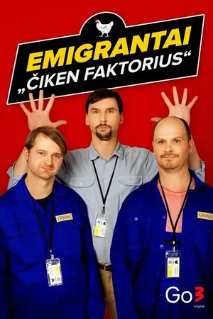 Постер к сериалу Emigrantai. Ciken faktorius (2022)