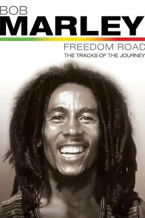 Постер к фильму Bob Marley: Freedom Road (2007)