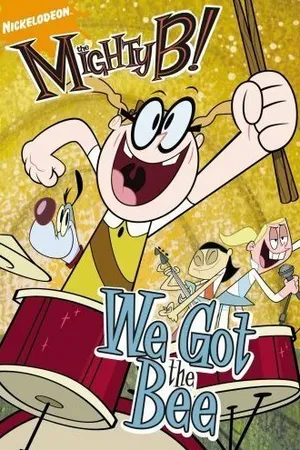 Постер к мультсериалу Могучая Би! (2008 - 2011)