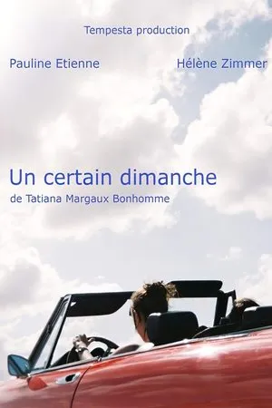 Постер к фильму Un certain dimanche (2010)