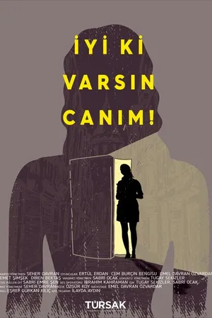 Постер к фильму Iyi Ki Varsin Canim! Glad to Have You! (2022)