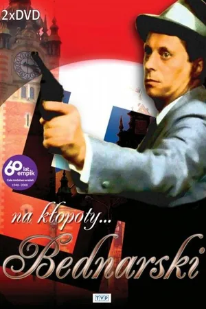 Постер к сериалу Na klopoty... Bednarski (1986)