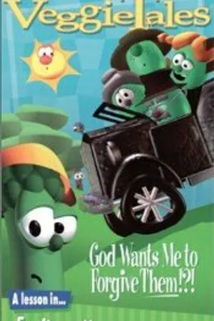 Постер к мультфильму VeggieTales: God Wants Me to Forgive Them!?! (1994)
