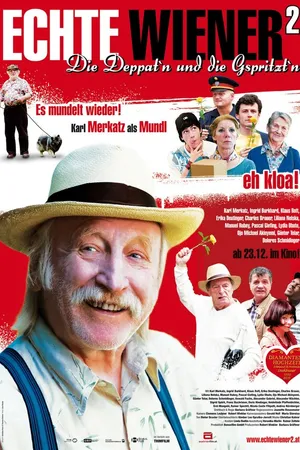 Постер к фильму Echte Wiener 2 - Die Deppat'n und die Gspritzt'n (2010)