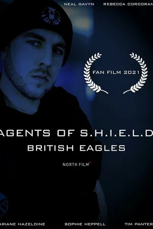 Постер к сериалу Agents of S.H.I.E.l.D.: British Eagles (2021)