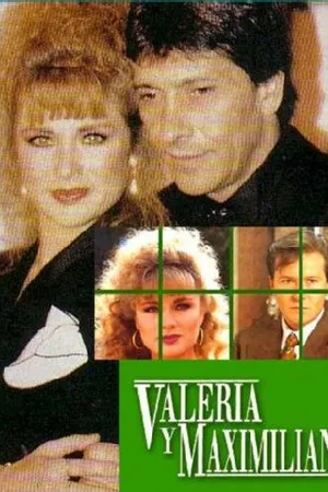 Постер к сериалу Валерия и Максимилиано (1991 - 1992)