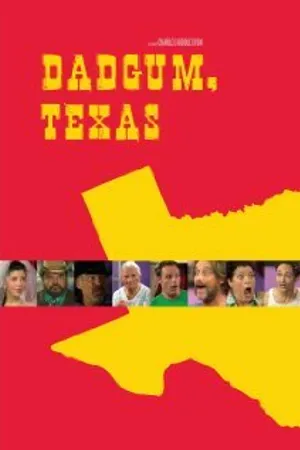 Постер к фильму Dadgum, Texas (2011)