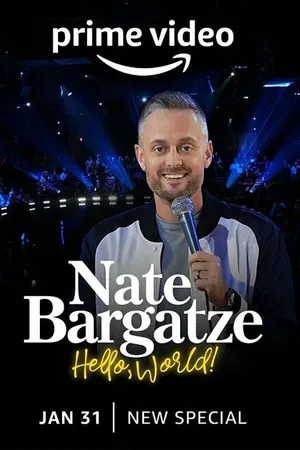 Постер к фильму Nate Bargatze: Hello World (2023)