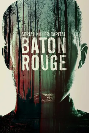 Постер к фильму Serial Killer Capital: Baton Rouge (2022)