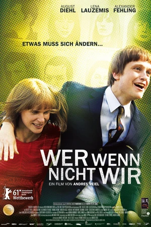 Постер к фильму Если не мы, то кто (2011)