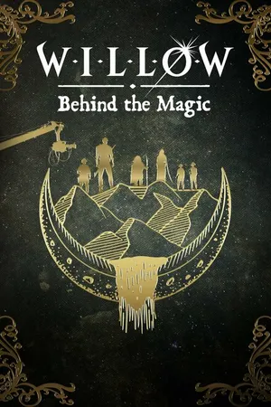 Постер к фильму Willow: Behind the Magic (2023)