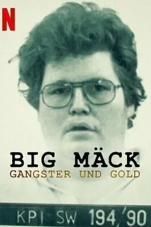 Постер к фильму Big Mäck - Gangster und Gold (2023)