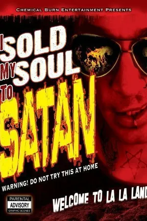 Постер к фильму I Sold My Soul to Satan (2010)