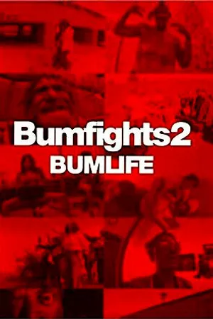 Постер к фильму Bumfights 2: Bumlife (2003)