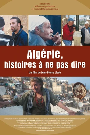 Постер к фильму Algérie, histoires à ne pas dire (2007)