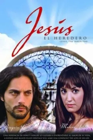 Постер к сериалу Хесус – наследник (2004)