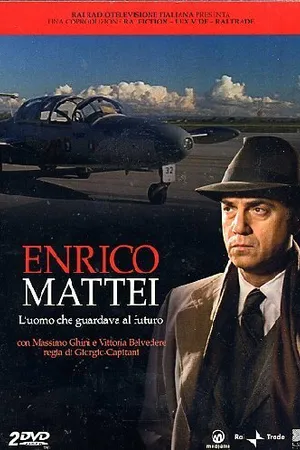 Постер к фильму Enrico Mattei - L'uomo che guardava al futuro (2009)